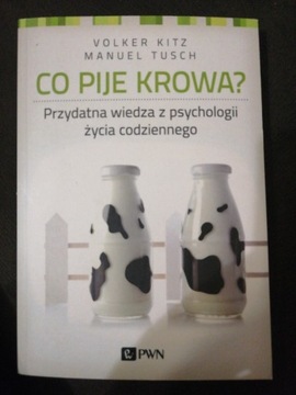 Co pije krowa? Przydatna wiedza z psychologii... 