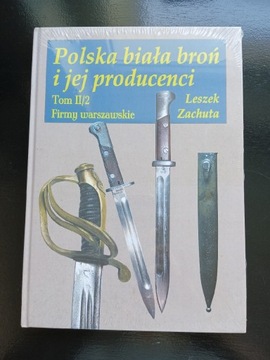 Polska biała broń i jej producenci Firmy warszaw.