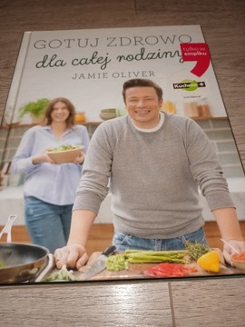 Gotuj zdrowo dla całej rodziny Jamie Oliver