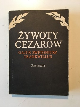 SWETONIUSZ - ŻYWOTY CEZARÓW