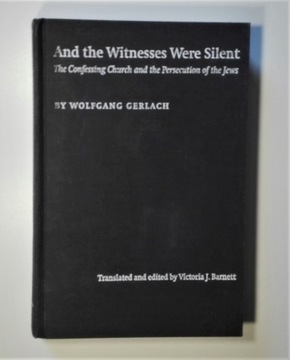 And the Witnesses Were Silent W. GERLACH (Jews)