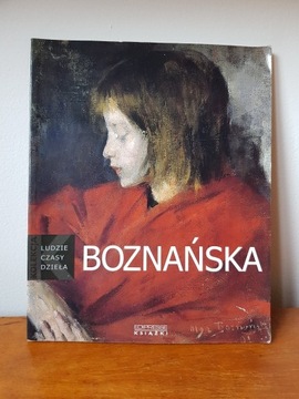 Ludzie, czasy, dzieła: Olga Boznańska