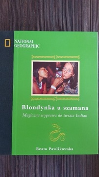 "Blondynka u szamana" Beata Pawlikowska