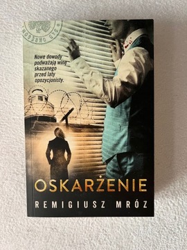 Oskarżenie - Remigiusz Mróz