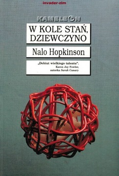 W kole stań, dziewczyno Nalo Hopkinson 2002 NOWA