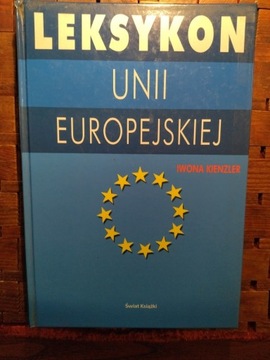 Leksykon unii europejskiej Iwona Kienzler