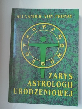 Zarys astrologii urodzeniowej Alexander von Pronay