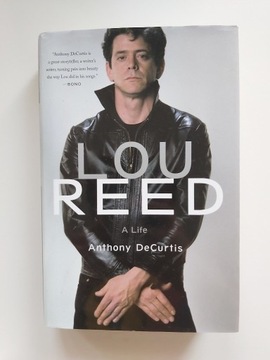 Lou Reed A Life Anthony DeCurtis