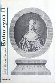 Katarzyna II  WŁADYSŁAW A. SERCZYK