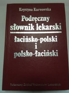 Podręczny słownik lekarski łacińsko-polski 