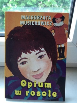 Małgorzata Musierowicz - Opium w rosole.
