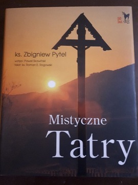 Pytel Zbigniew: Mistyczne Tatry