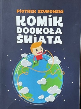 KOMIK DOOKOŁA ŚWIATA (Szumowski)- dedykacja! Igła 