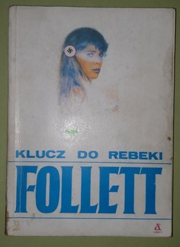 Klucz Do Rebeki - Follett Ken, wyd. I, Amber 1989