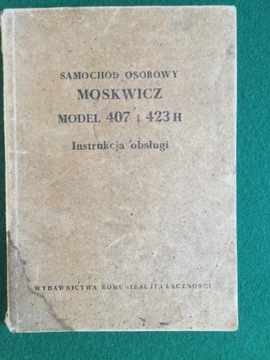  MOSKWICZ 407 423 H INSTRUKCJA OBSLUGI 1962
