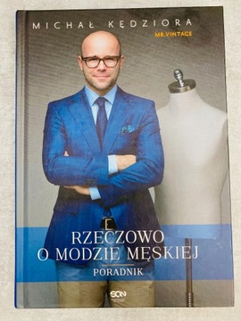 Michał Kędziora Rzeczowo o modzie MĘSKIEJ poradnik