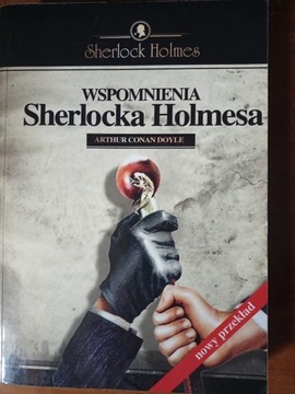 Arthur Conan Doyle – Wspomnienia Sherlocka Holmesa