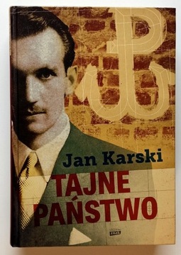 TAJNE PAŃSTWO Jan Karski - STAN IDEALNY