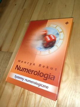 Numerologia. Systemy numerologiczne Henryk Rekus