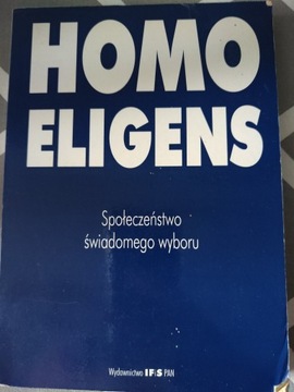 Homo Eligens społeczeństwo świadomego wyboru 