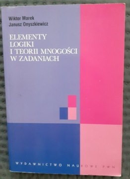 Elementy logiki i teorii mn., Marek,Onyszkiewicz