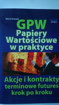 GPW papiery wartościowe w praktyce Marcin Krzywda