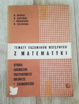 Tematy egzaminów wstępnych z matematyki W.Krysicki