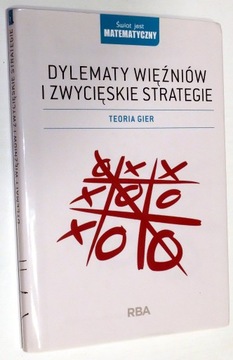 Dylematy więźniów i zwycięskie strategie