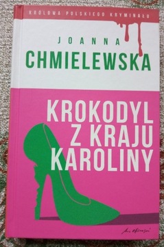 JOANNA CHMIELEWSKA- KROKODYL Z KRAJU KAROLINY