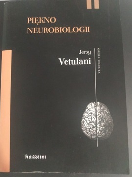 Piękno Neurobiologii Jerzy Vetulani