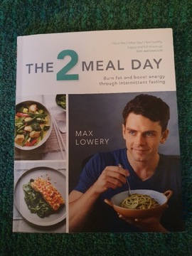 The 2 meal day Max Lowery