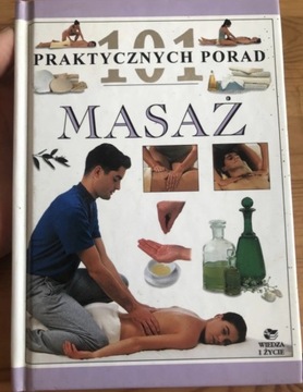 Masaż 101 praktycznych porad