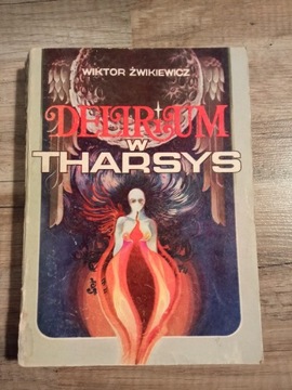 Delirium w Tharsys Wiktor Żwijiewicz 1986