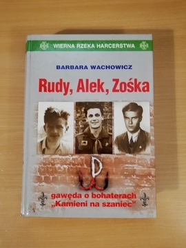 Rudy, Alek, Zośka Barbara Wachowicz