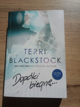 Dopóki biegnę Terri Blackstock