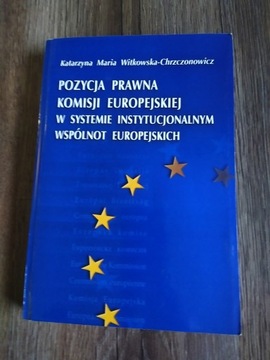 Pozycja prawna Komisji Europejskiej 