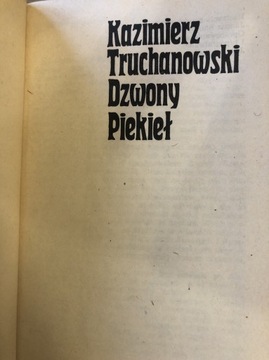 Dzwony piekieł - K. Truchanowski