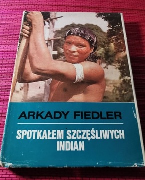 Spotkałem szczęśliwych Indian