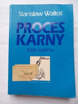 Proces karny Zarys systemu Stanisław Waltoś