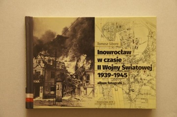 Album fotografii pt. "Inowrocław w czasie II Wojny