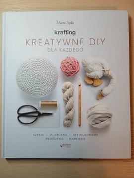 KRAFTING Kreatywne DIY dla każdego * Marta Tręda