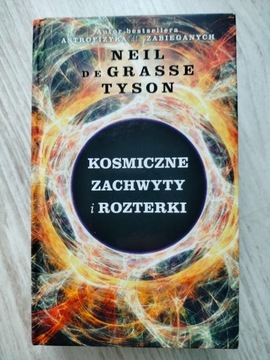 Neil de Grasse Tyson-Kosmiczne zachwyty i rozterki
