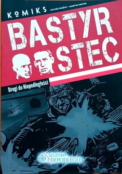 Bastyr i Stec, Drogi do Niepodległości,  komiks