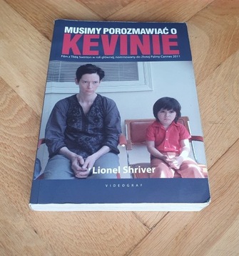 Musimy porozmawiać o Kevinie - Lionel Shriver