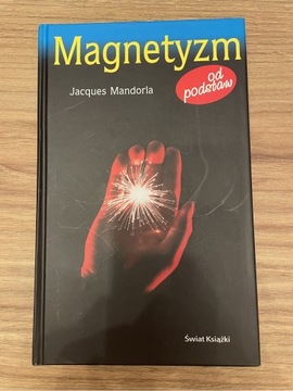 Jacques Mandorla Magnetyzm od podstaw