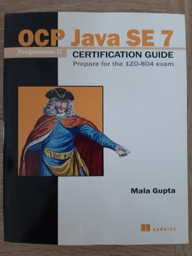 OCP Java SE 7 Programmer II CERTIFICATION GUIDE 