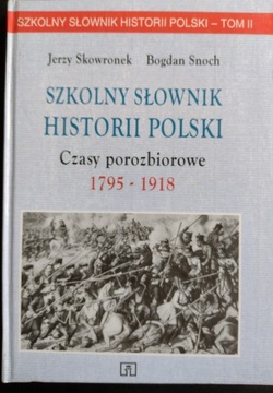 Szkolny Słownik historii Polski Czasy 