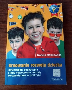 Kreowanie rozwoju dziecka - I. Mańkowska