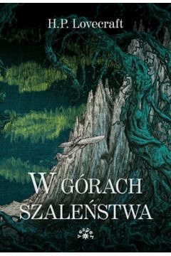  W górach szaleństwa - H. P. Lovecraft