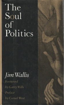 The Soul of Politics: A Practical and Prophetic 